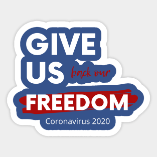 Give Us Back Our Freedom Sticker